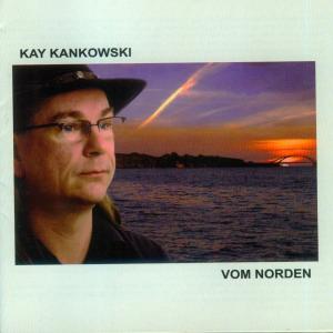 Foto Kay Kankowski: Vom Norden CD