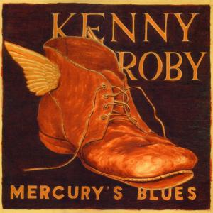 Foto Kenny Roby: Mercury's Blues CD