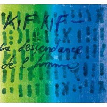 Foto Kif Kif: La Descendance De L'homme CD