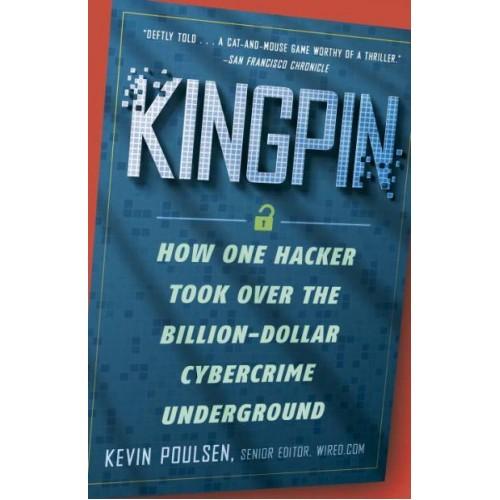 Foto Kingpin: How One Hacker Took Over the Billion-Dollar Cybercrime Underground