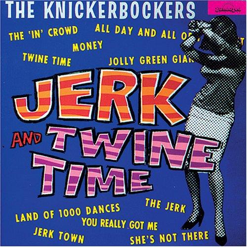 Foto Knickerbockers: Jerk & Twine Time CD