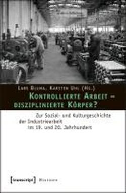 Foto Kontrollierte Arbeit - disziplinierte Körper?
