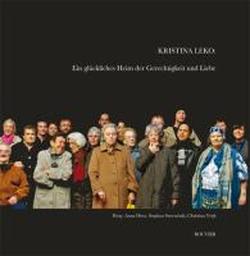 Foto Kristina Leko: Ein glückliches Heim der Gerechtigkeit und Liebe