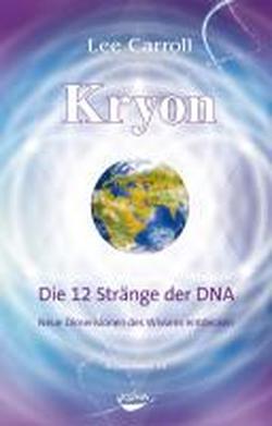 Foto Kryon10: Die 12 Stränge der DNA