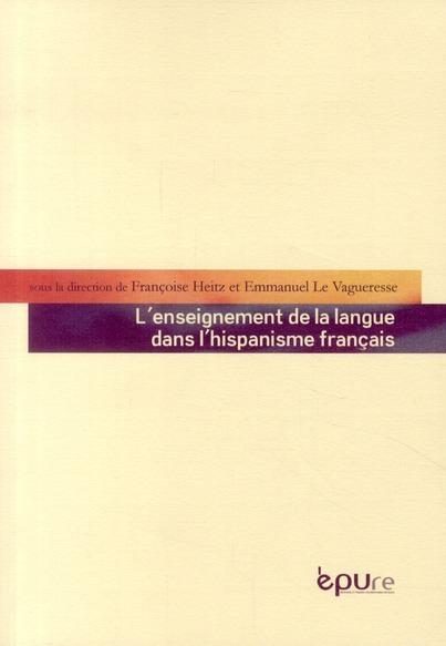 Foto L' enseignement de la langue dans l'hispanisme francais