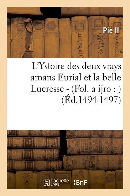 Foto L' ystoire des deux vrays amans edition 1494 1497