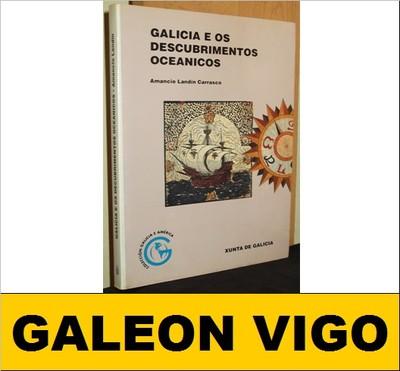 Foto L1466 - Galicia E Os Descubrimentos Oceanicos - Amancio Landin Carrasco
