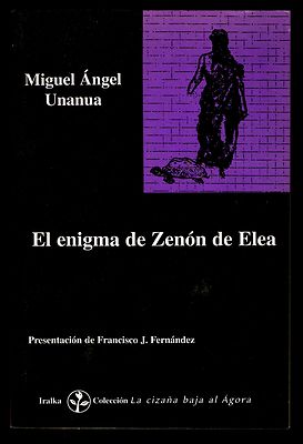 Foto l1751 - el enigma de zenon de elea - miguel angel unanua - ed. iralka 1999