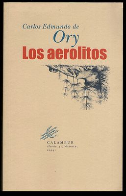 Foto L517 - Los Aerolitos - Carlos Edmundo De Ory - Ed. Calambur 2005 - Sentencias...
