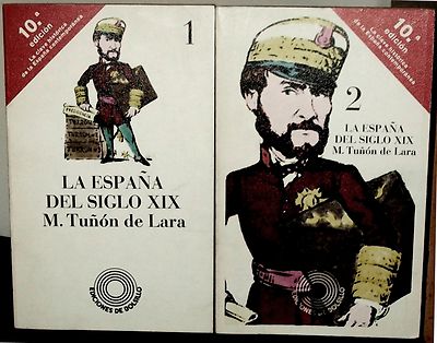 Foto L634 - La España Del Siglo Xix - 2 Tomos - M. Tuñon De Lara - Ed. Laia 1977