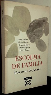 Foto L729 - Escolma De Familia - Cen Anos De Poesia - Ed. Xerais De Galicia Vigo 2000