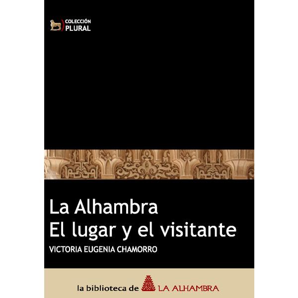 Foto La alhambra. El lugar y el visitante