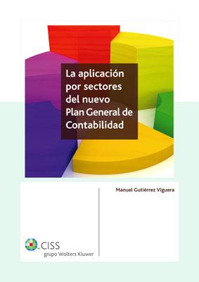 Foto La aplicacion por sectores del nuevo plan general de contabilidad (en papel)