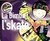 Foto La Bimba I L'skate