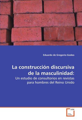 Foto La Construccion Discursiva De La Masculinidad: Un estudio de consultorios en revistas para hombres del Reino Unido