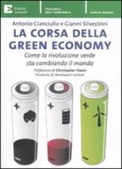 Foto La corsa della green economy. Come la rivoluzione verde sta cambiando il mondo