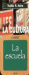 Foto La Cultura Contra La Escuela: Contradicciones De La Cultura Y Pr&aacut