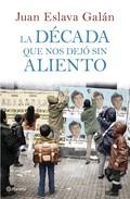 Foto La década que nos dejó sin aliento