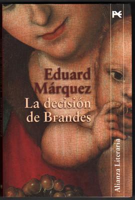 Foto La Decision De Brandes - Eduard Marquez