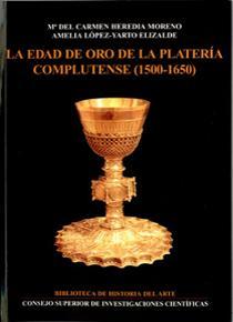 Foto La Edad De Oro De La Platería Complutense (1500-1650) (lg 9788400063054)