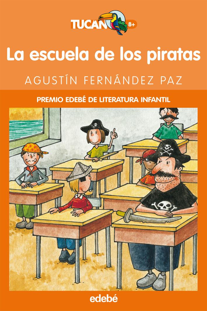 Foto La escuela de los piratas (premio edebe de literatura infantil) (en papel)