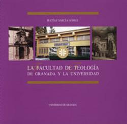 Foto La Facultad de Teología de Granada y la Universidad de Granada