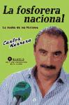 Foto La Fosforera Nacional