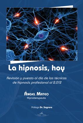 Foto La hipnosis, hoy (en papel)