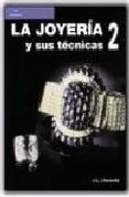 Foto la joyeria y sus tecnicas (t. 2)