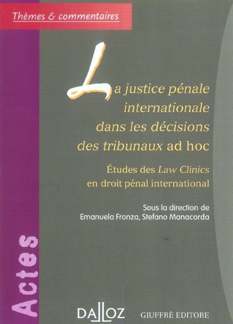 Foto La justice penale internationale dans les decisions des tribunaux ad hoc