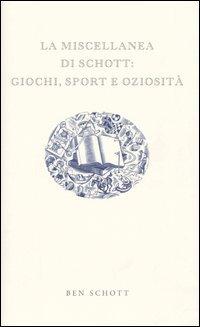 Foto La miscellanea di Schott: giochi, sport e oziosità
