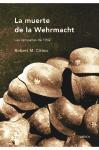 Foto La Muerte De La Wehrmacht