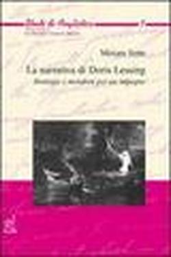 Foto La narrativa di Doris Lessing. Strategie e metafore per un impegno