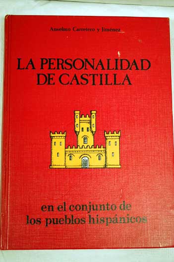 Foto La personalidad de Castilla, en el conjunto de los pueblos Hispánicos