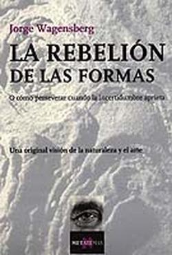 Foto La rebelión de las formas
