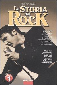 Foto La storia del rock vol. 1 - Be bop a lula