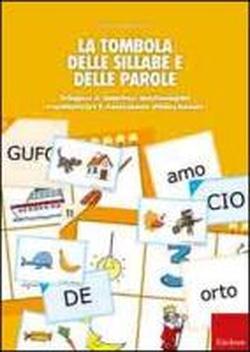 Foto La tombola delle sillabe e delle parole. Sviluppare le competenze metafonologiche e automizzare il riconoscimento sillabico-lessicale