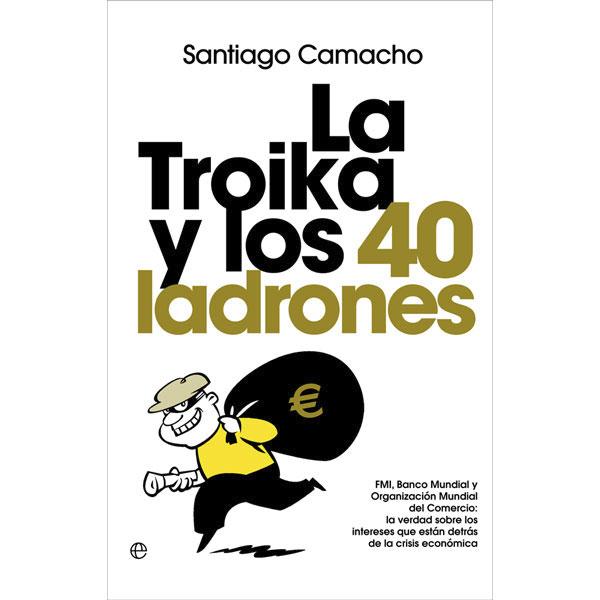 Foto La Troika y los 40 ladrones