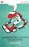 Foto La Verdadera Historia De Las Kitties