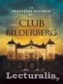 Foto La verdadera historia del Club Bilderberg