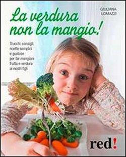 Foto La verdura non la mangio!