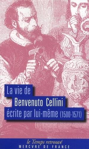 Foto La vie de Benvenuto Cellini par lui-même (1500-1571)
