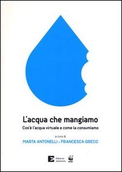 Foto L'acqua che mangiamo. Cos'è l'acqua virtuale e come la consumiamo