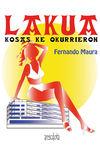Foto Lakua: kosas ke okurrieron