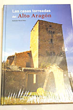 Foto Las casas torreadas del Alto Aragón