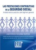Foto Las prestaciones contributivas de la seguridad social : análisis teórico-práctico del régimen g