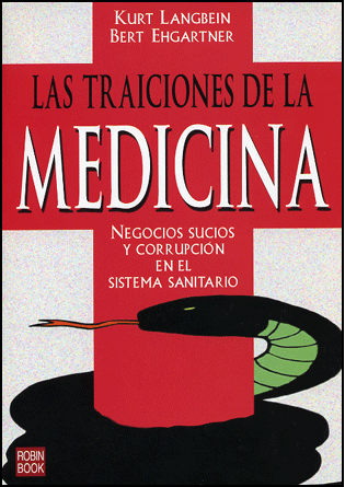 Foto Las traiciones de la medicina - Kurt Langbein, Bert Ehgartner - Robin Book [978847927896]