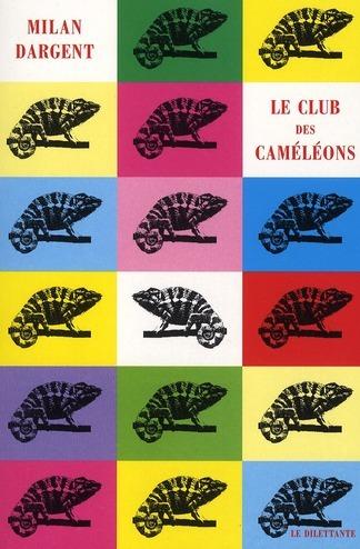 Foto Le club des caméléons