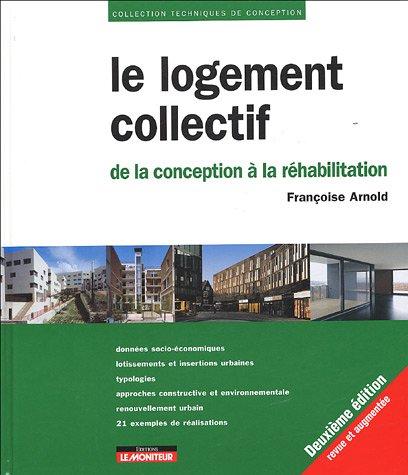Foto Le Logement Collectif : De La Conception La Rhabilitation