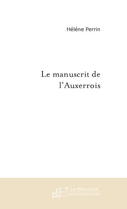 Foto Le manuscrit de l'auxerrois